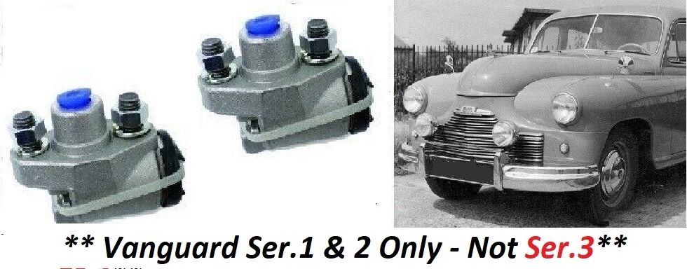 FRONT BRAKE WHEEL CYLINDERS x2 (Standard Vanguard) (**Ser.1 & 2 Only**) (**1947- Oct 55 Only**)  