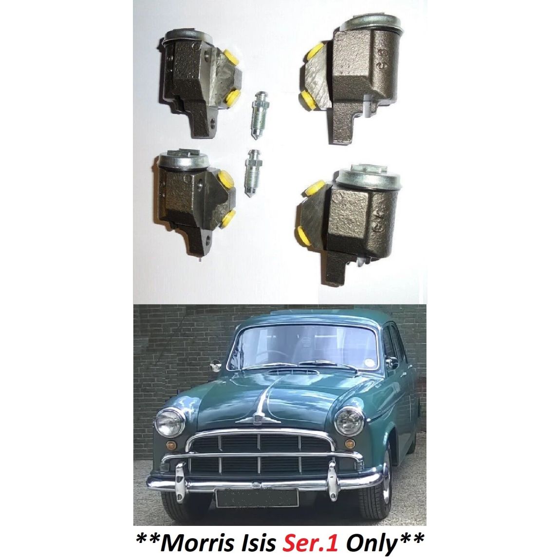 FRONT BRAKE WHEEL CYLINDERS x4 (Morris Isis) (**Ser.1**) (1955- 56 Only)  