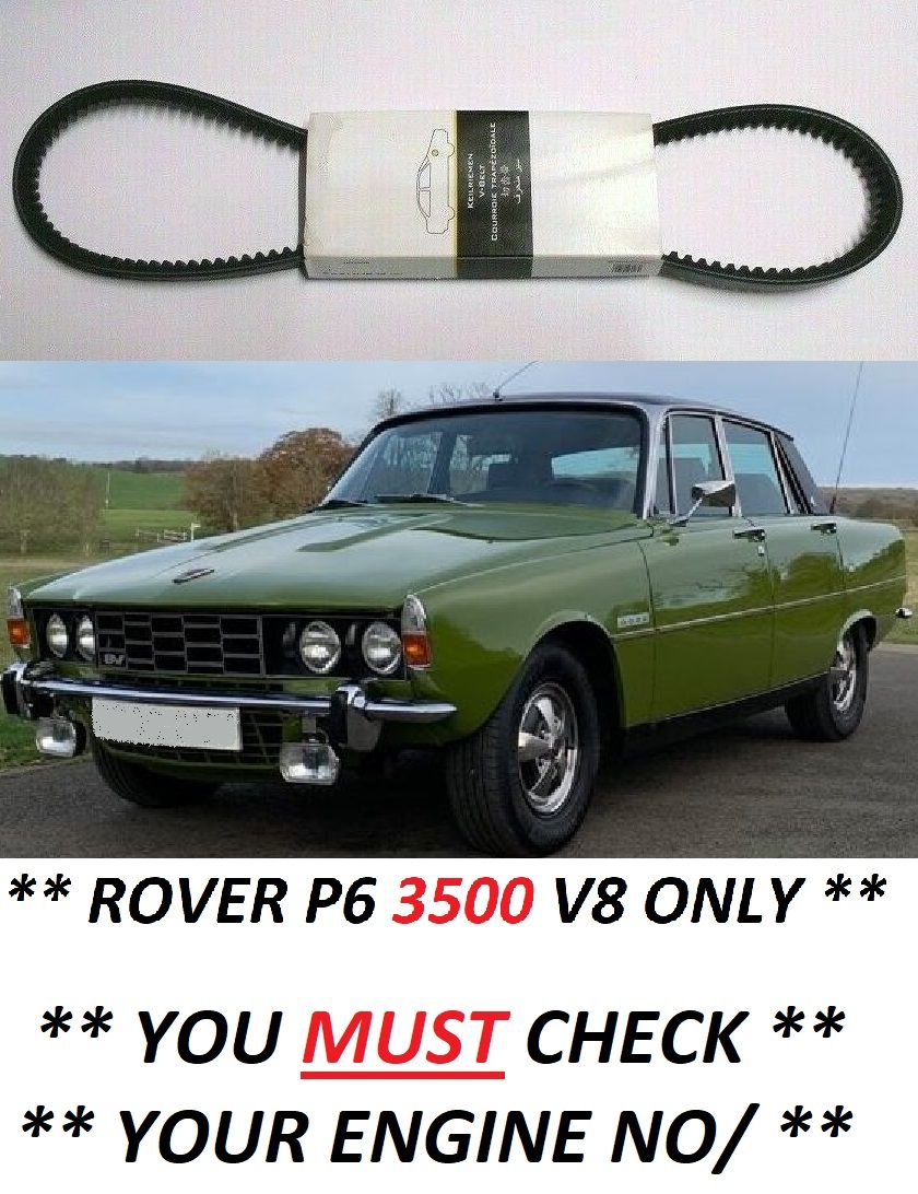FAN BELT (Rover P6 3500 V8) (3.5 Litre) (**Check Eng. No.**) (**1967- 71 Only**)  